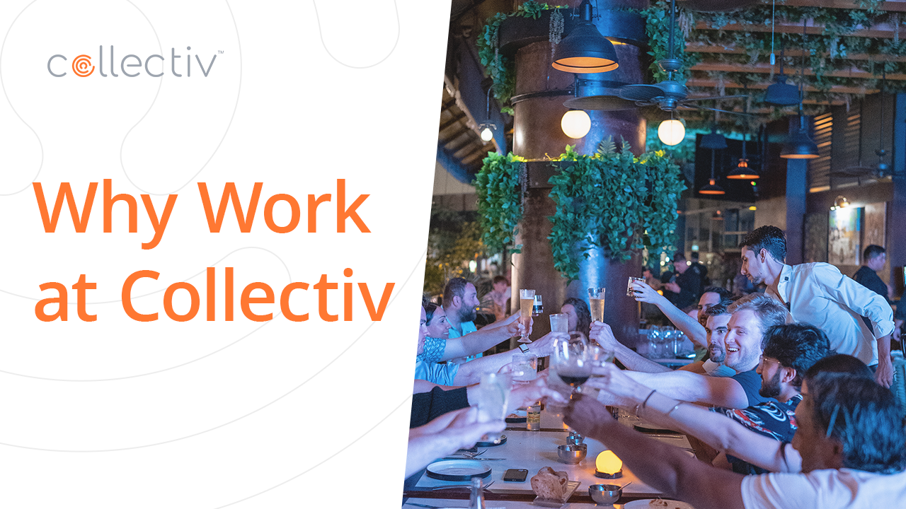 Why Work at Collectiv