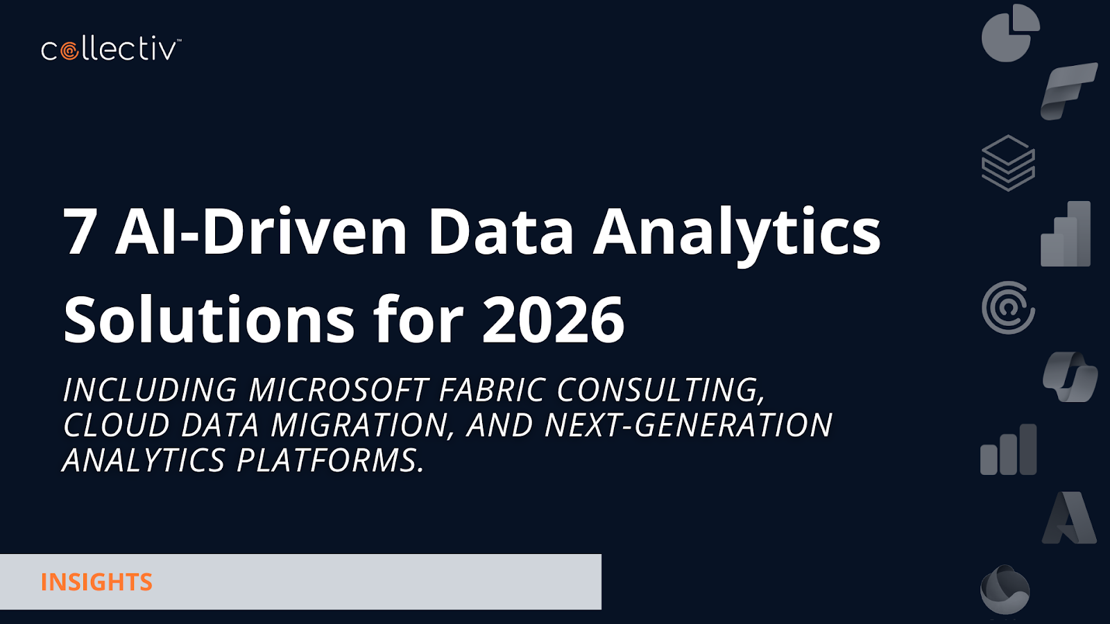 7 Leading Ai Driven Data Analytics, Microsoft Fabric Consulting, Cloud Data Migration Solutions in 2026