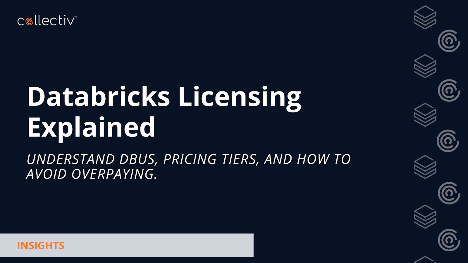Databricks Licensing Demystified (with Answers To The Most Common Questions): Everything You Need to Know